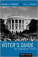 Book cover image of Voter's Guide To Election Polls by Michael W. Traugott