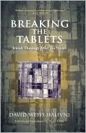David Weiss Halivini: Breaking The Tablets