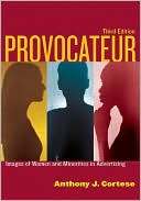 Anthony J. Cortese: Provocateur: Images of Women and Minorities in Advertising