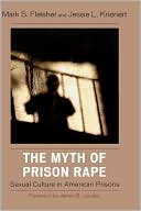 Book cover image of Myth Of Prison Rape by Mark S. Fleisher