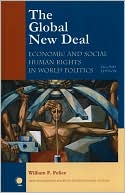 William F. Felice: The Global New Deal: Economic and Social Human Rights in World Politics