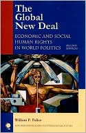 Book cover image of The Global New Deal: Economic and Social Human Rights in World Politics by William F. Felice