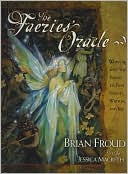 Book cover image of Faeries' Oracle by Brian Froud