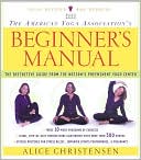 Book cover image of The American Yoga Association Beginner's Manual by Alice Christensen
