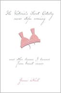 Book cover image of The Victoria's Secret Catalog Never Stops Coming: And Other Lessons I Learned from Breast Cancer by Jennie Nash