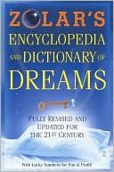 Book cover image of Zolar's Encyclopedia and Dictionary of Dreams by Zolar
