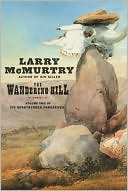 Book cover image of The Wandering Hill (Berrybender Narratives Series #2) by Larry McMurtry