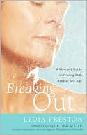 Book cover image of Breaking Out: A Woman's Guide to Coping with Acne at Any Age by Lydia Preston