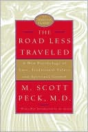 M. Scott Peck: The Road Less Traveled