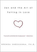 Book cover image of Zen and the Art of Falling in Love by Brenda Shoshanna