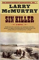 Book cover image of Sin Killer (Berrybender Narratives Series #1) by Larry McMurtry