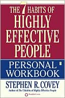 Book cover image of The 7 Habits of Highly Effective People Personal Workbook by Stephen R. Covey