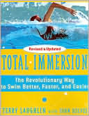 Terry Laughlin: Total Immersion: The Revolutionary Way To Swim Better, Faster, and Easier