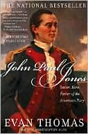 Book cover image of John Paul Jones: Sailor, Hero, Father of the American Navy by Evan Thomas