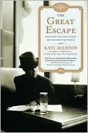 Book cover image of The Great Escape: Nine Jews Who Fled Hitler and Changed the World by Kati Marton