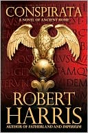 Book cover image of Conspirata (Cicero Series #2) by Robert Harris