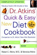 Robert C. M.D. Atkins: Dr. Atkins' Quick & Easy New Diet Cookbook