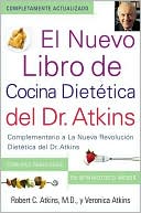 Robert C. Atkins: El Nuevo Libro De Cocina Dietetica Del Dr. Atkins