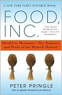 Peter Pringle: Food, Inc.: Mendel to Monsanto--the Promises and Perils of the Biotech Harvest