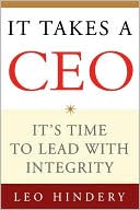 Leo Hindery: It Takes a CEO: It's Time to Lead with Integrity