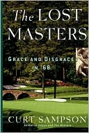 Curt Sampson: The Lost Masters: Grace and Disgrace in '68