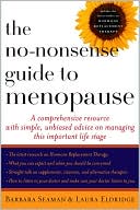 Book cover image of The No-Nonsense Guide to Menopause by Barbara Seaman