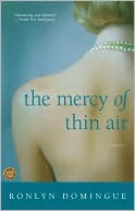 Book cover image of The Mercy of Thin Air by Ronlyn Domingue