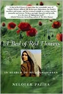 Book cover image of A Bed of Red Flowers: In Search of My Afghanistan by Nelofer Pazira