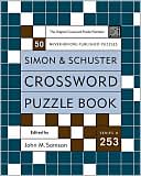 John M. Samson: Simon and Schuster Crossword Puzzle Book #253: The Original Crossword Puzzle Publisher, Vol. 253
