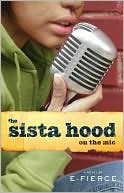 Book cover image of The Sista Hood: On the Mic by E-Fierce