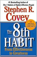 Book cover image of The 8th Habit: From Effectiveness to Greatness by Stephen R. Covey