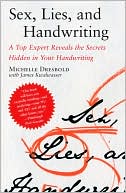 Michelle Dresbold: Sex, Lies, and Handwriting: A Top Expert Reveals the Secrets Hidden in Your Handwriting