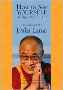 Dalai Lama: How to See Yourself As You Really Are