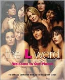 Book cover image of The L Word: Welcome to Our Planet by Kera Bolonik