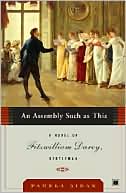 Book cover image of An Assembly Such as This: A Novel of Fitzwilliam Darcy, Gentleman by Pamela Aidan