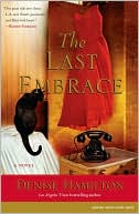 Book cover image of The Last Embrace by Denise Hamilton