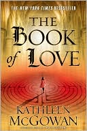 Book cover image of The Book of Love (Magdalene Line Series #2) by Kathleen McGowan