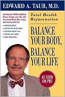 Edward A. Taub: Balance Your Body, Balance Your Life