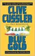 Clive Cussler: Blue Gold: A Kurt Austin Adventure (NUMA Files Series)