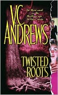 Book cover image of Twisted Roots (De Beers Series #3) by V. C. Andrews