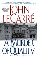 Book cover image of A Murder of Quality by John le Carre