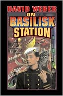 David Weber: On Basilisk Station (Honor Harrington Series #1)