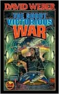 David Weber: The Short Victorious War (Honor Harrington Series #3)