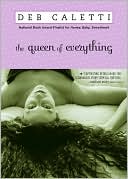 Book cover image of Queen of Everything by Deb Caletti