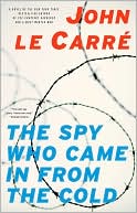 Book cover image of The Spy Who Came in from the Cold by John le Carre