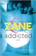 Book cover image of Addicted by Zane