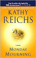Book cover image of Monday Mourning (Temperance Brennan Series #7) by Kathy Reichs