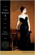 Book cover image of I Am Madame X by Gioia Diliberto