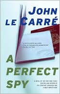 Book cover image of A Perfect Spy by John le Carre