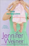 Book cover image of Little Earthquakes by Jennifer Weiner